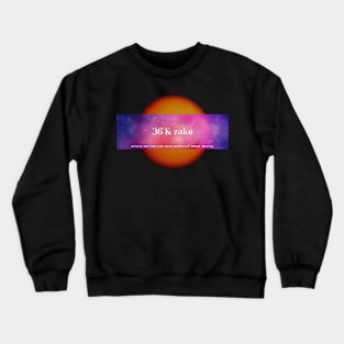 36 zake Stasis Sounds for Long-Distance Space Travel Crewneck Sweatshirt